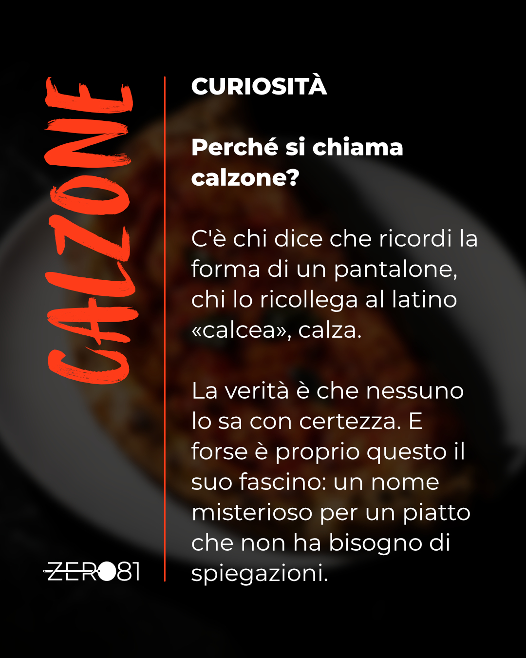 grafica social pizzeria Zero81 Gorizia curiosita calzone - Sibari Bonato